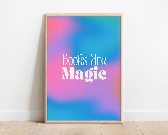 Books Are Magic Quote Dreamy Gradient Kids Reading Room Poster