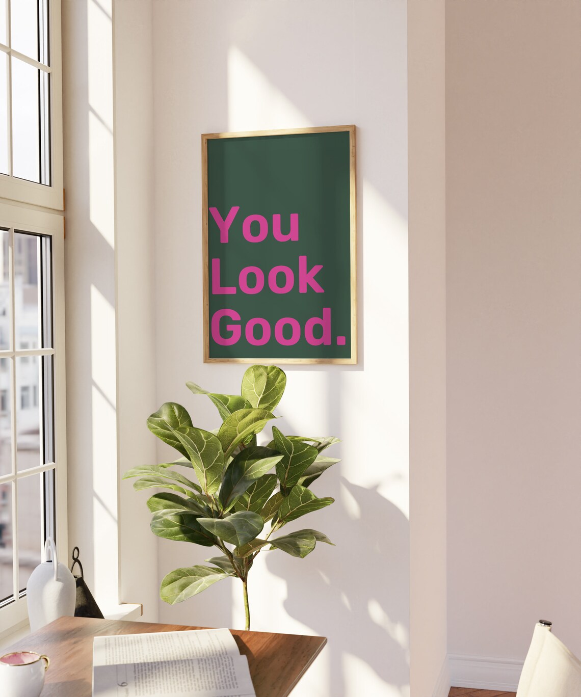 You Look Good Motivational Quote Poster, Typography - Image 3