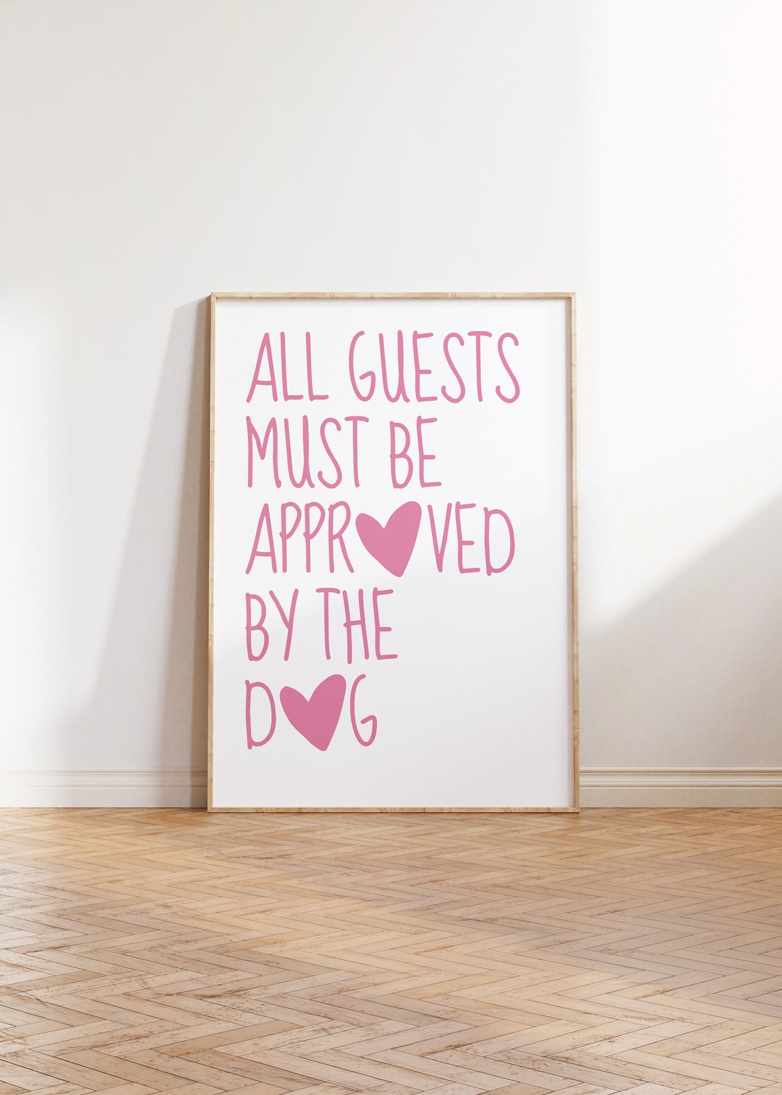 All Guests Approved By The Dog Funny Pink Quote Print Wall Art
