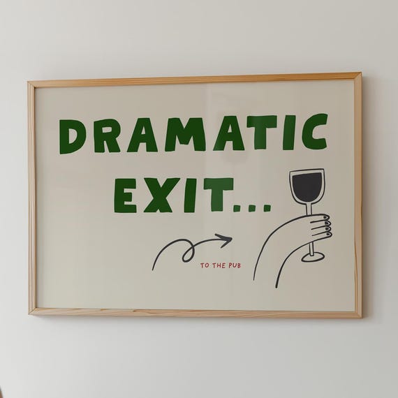 Dramatic Exit Retro Bar Cart Print Funny Midcentury Modern Typography 71
