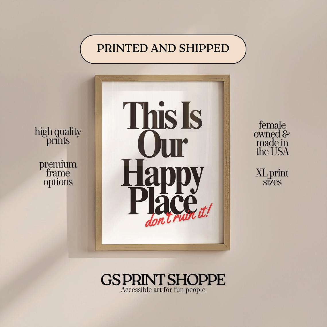 This Is Our Happy Place Don't Ruin It Typographic Quote Poster