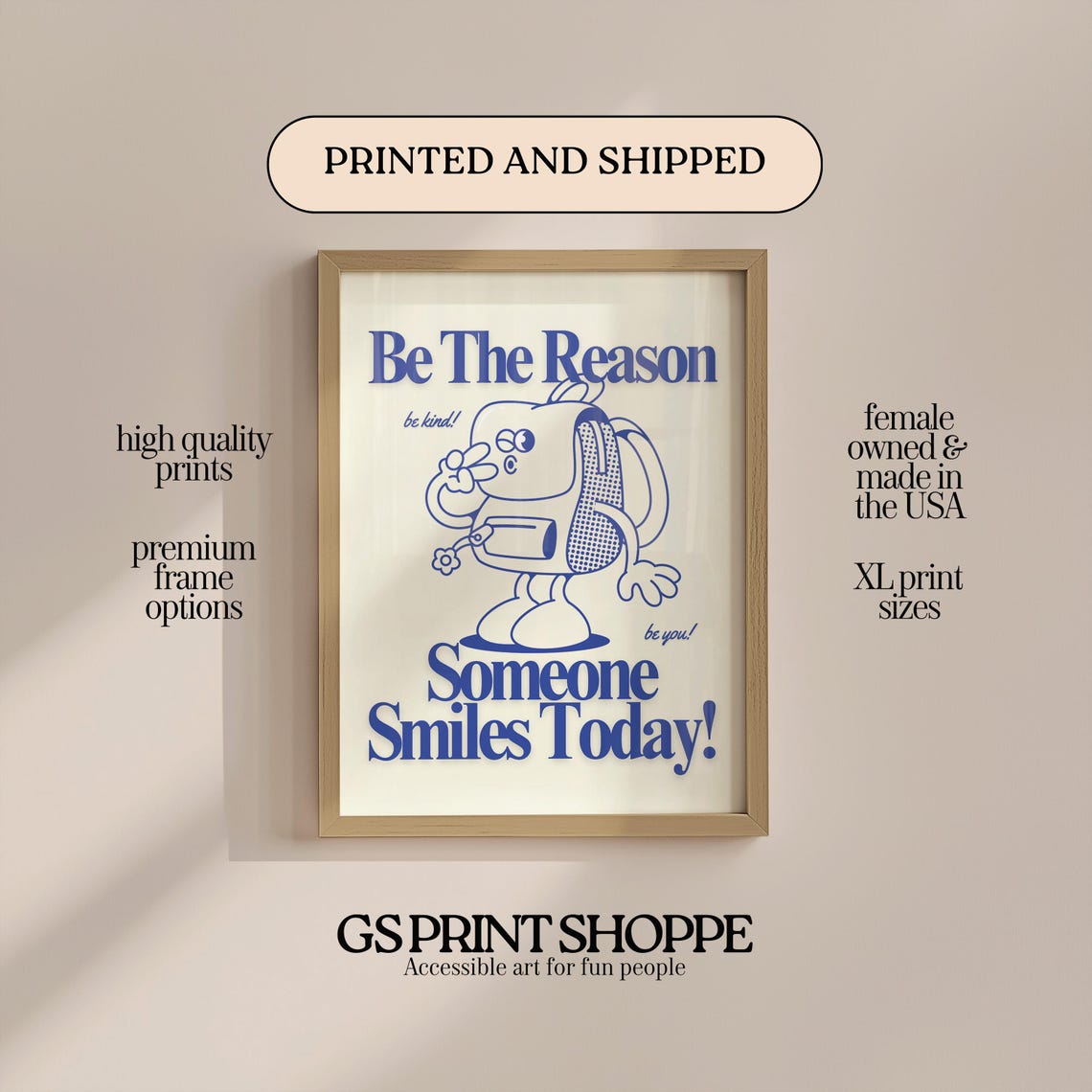 Be The Reason Someone Smiles Today Retro Blue Mascot Artwork Poster