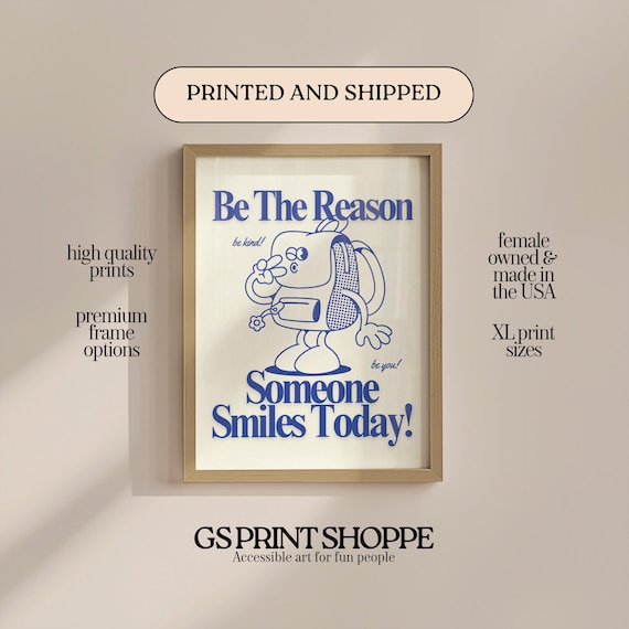 Be The Reason Someone Smiles Today Retro Blue Mascot Artwork Poster