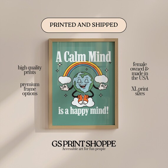 A Calm Mind Is A Happy Mind Earth Rainbow Motivational Poster