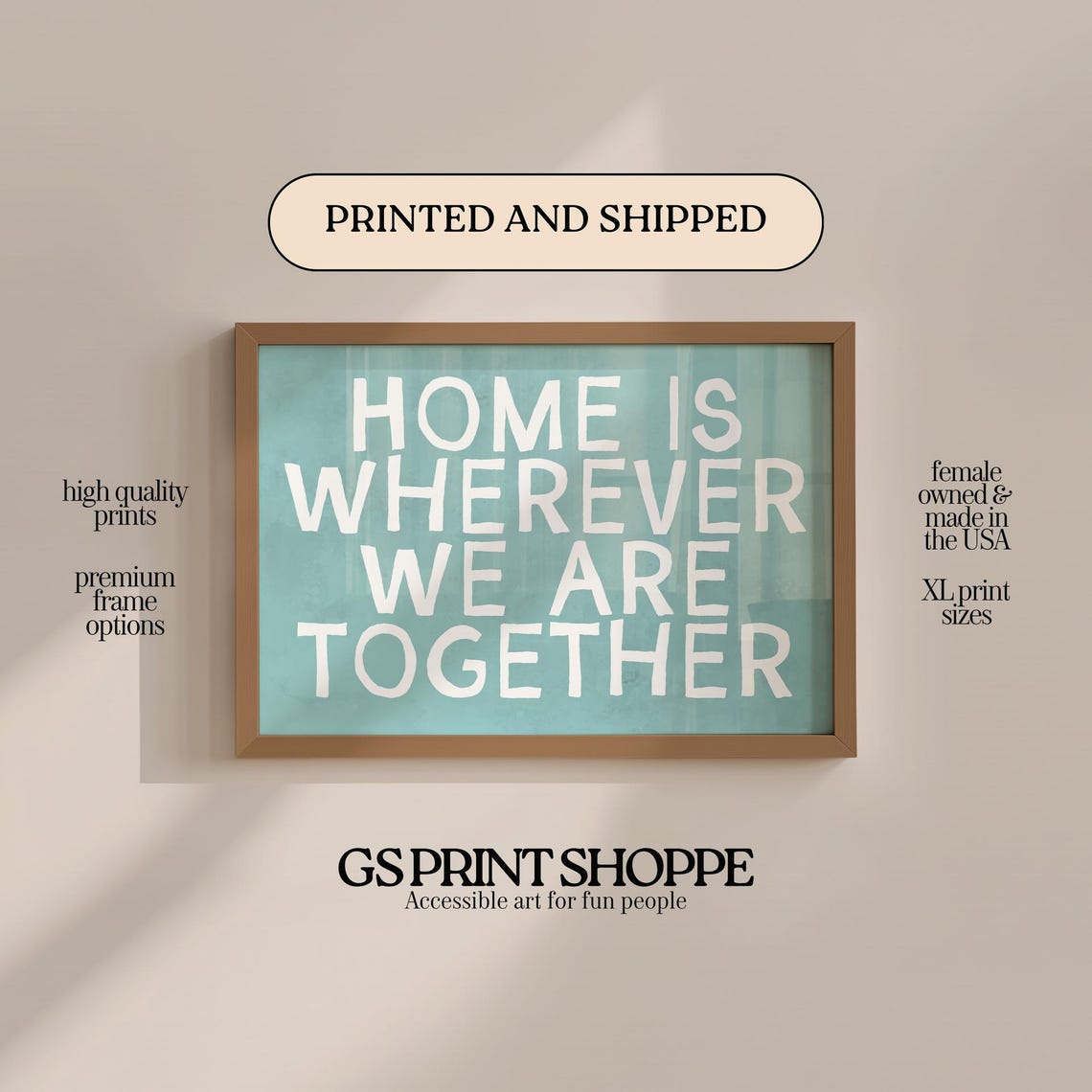 Home Is Wherever We Are Together Heartfelt Quote on Light Blue Poster