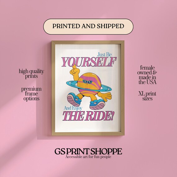Just Be Yourself Enjoy The Ride Retro Planet Character Cartoon Poster