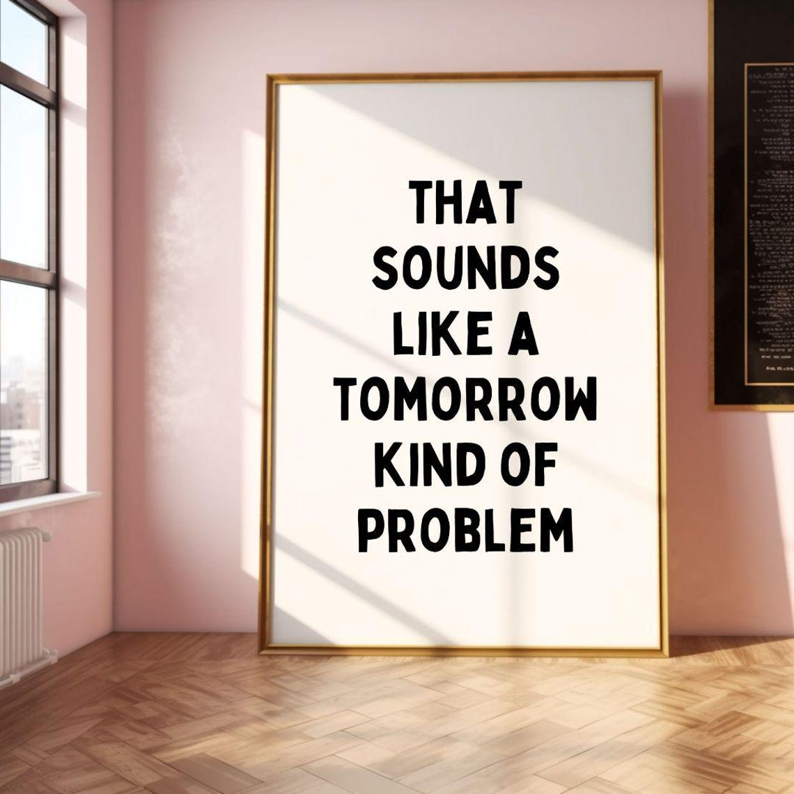 That Sounds Like A Tomorrow Kind Of Problem Funny Office Poster - Image 2