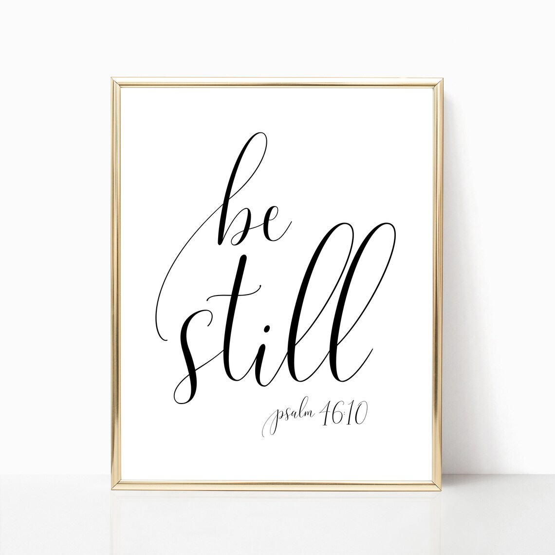 Be Still Psalm 46 10 Bible Verse Calligraphy Quote Farmhouse Wall Art