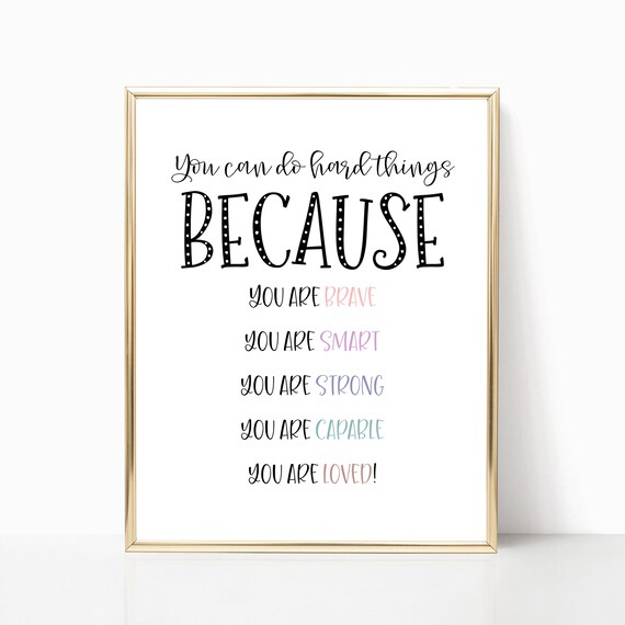 You Can Do Hard Things, Motivational Quote Art