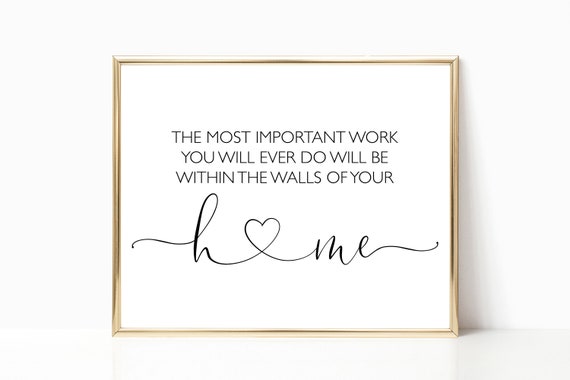 The Most Important Work Wall Art Homeschool Decor Home School Sign Home Education Motherhood Quote Homeschool Printables