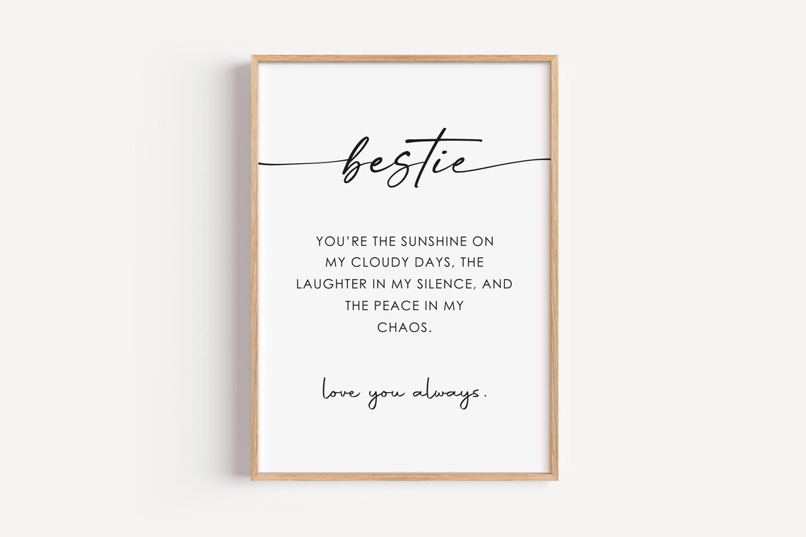 Bestie Sunshine Cloudy Days Quote Friendship Gift For Her Poster