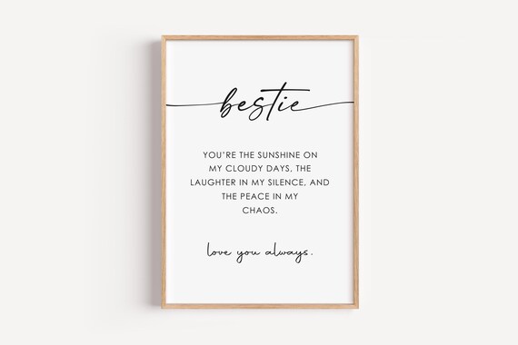 Bestie Sunshine Cloudy Days Quote Friendship Gift For Her Poster