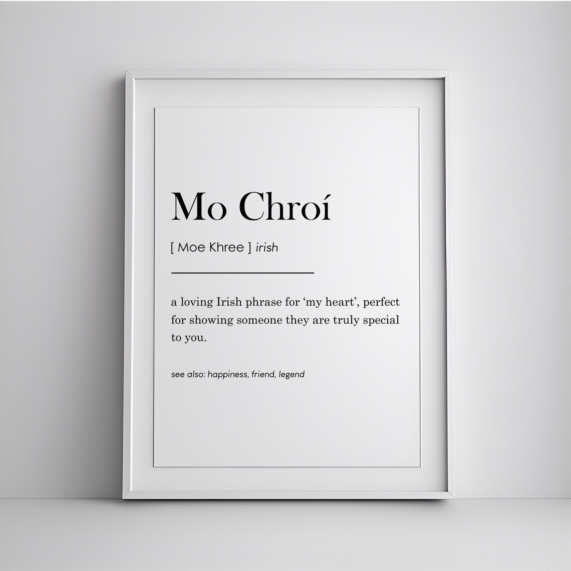 Mo Chroi Irish Love Phrase Definition My Heart Typography Wall Poster