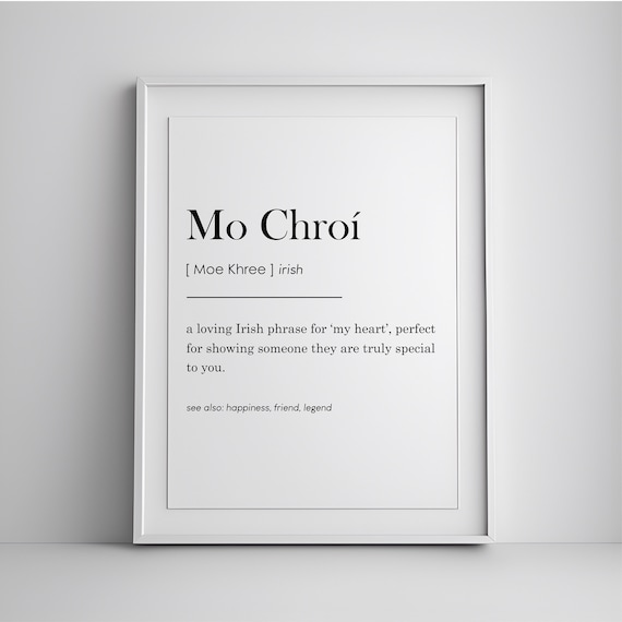 Mo Chroi Irish Love Phrase Definition My Heart Typography Wall Poster