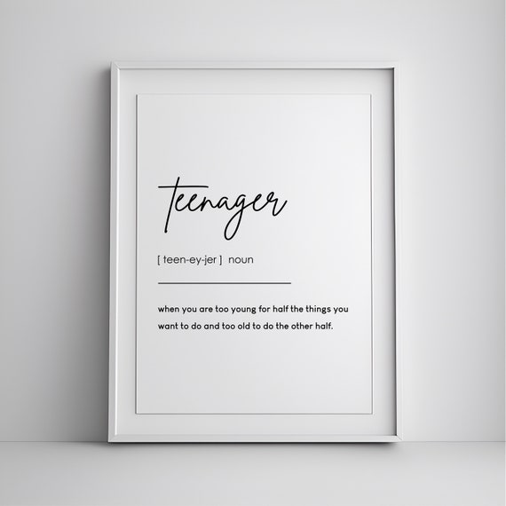 Teenager Definition Funny Teen Room Art Print