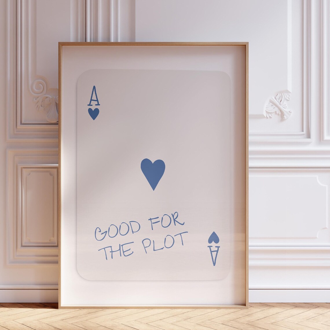White Ace Of Hearts Good For The Plot Playful Quote Art Poster