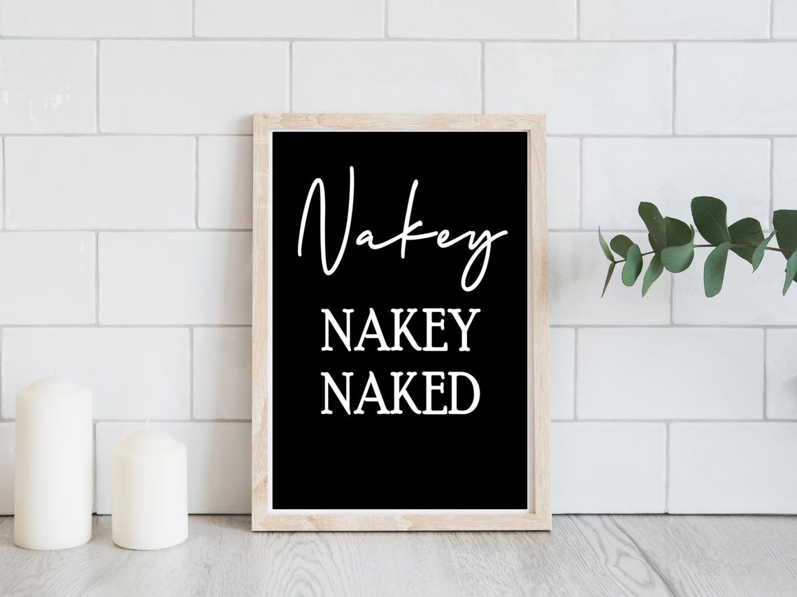 Nakey Nakey Naked Funny Bathroom Sign Minimalist Black Poster