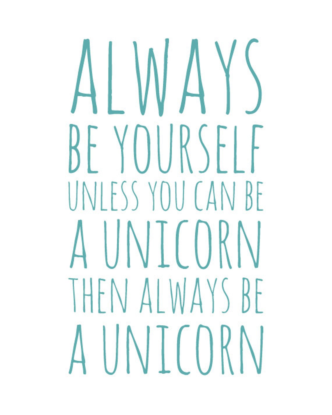 Always Be Yourself Unless You Can Be A Unicorn Funny Quote Poster - Image 2