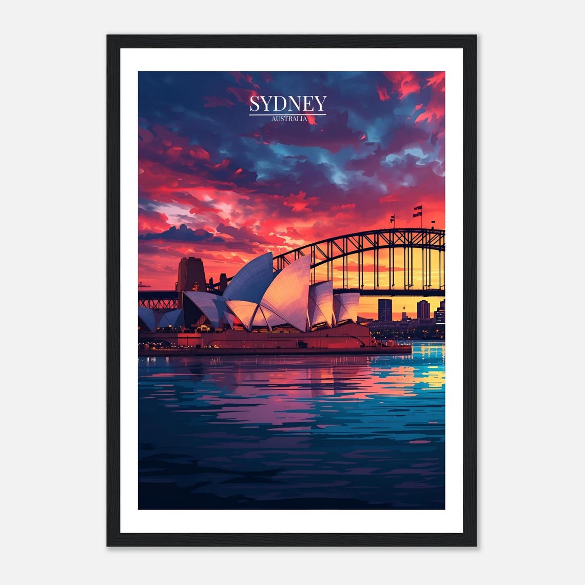 Sydney Australia Opera House Harbour Bridge Sunset Travel Poster