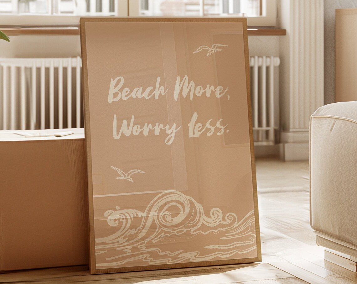 Beach More Worry Less Tan Waves Seagulls Relaxed Coastal Poster