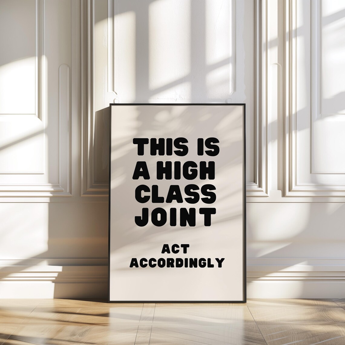 This Is A High Class Joint Art Print, Preppy Decor - Image 2