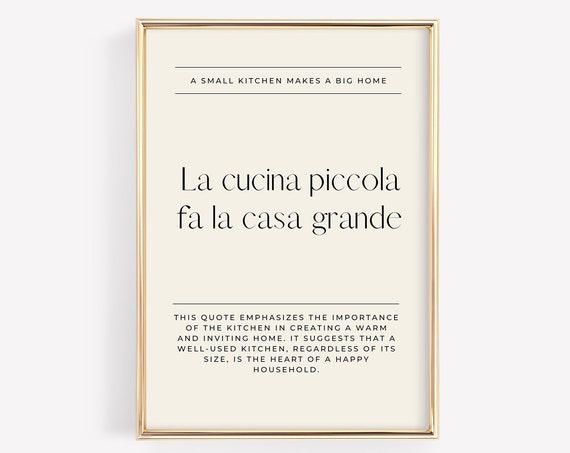 La Cucina Piccola Fa La Casa Grande Art Print