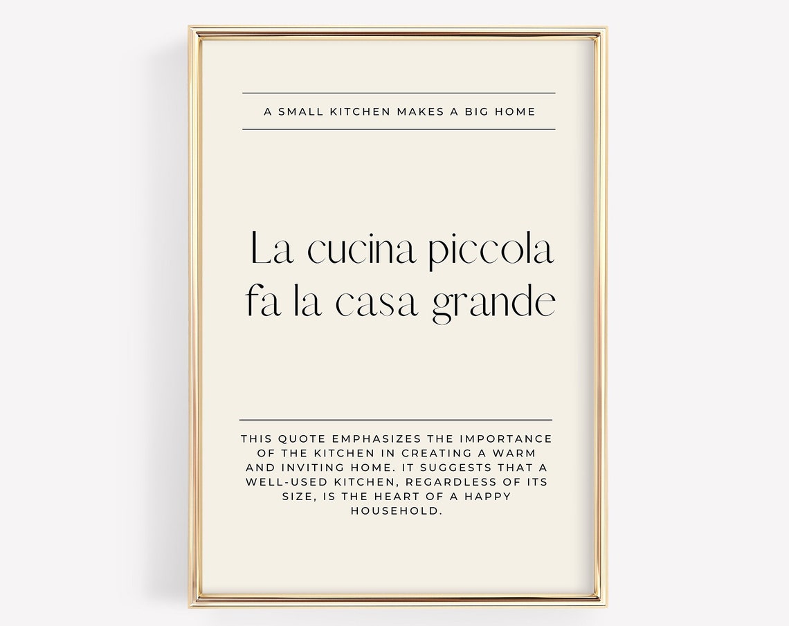 La Cucina Piccola Fa La Casa Grande Art Print