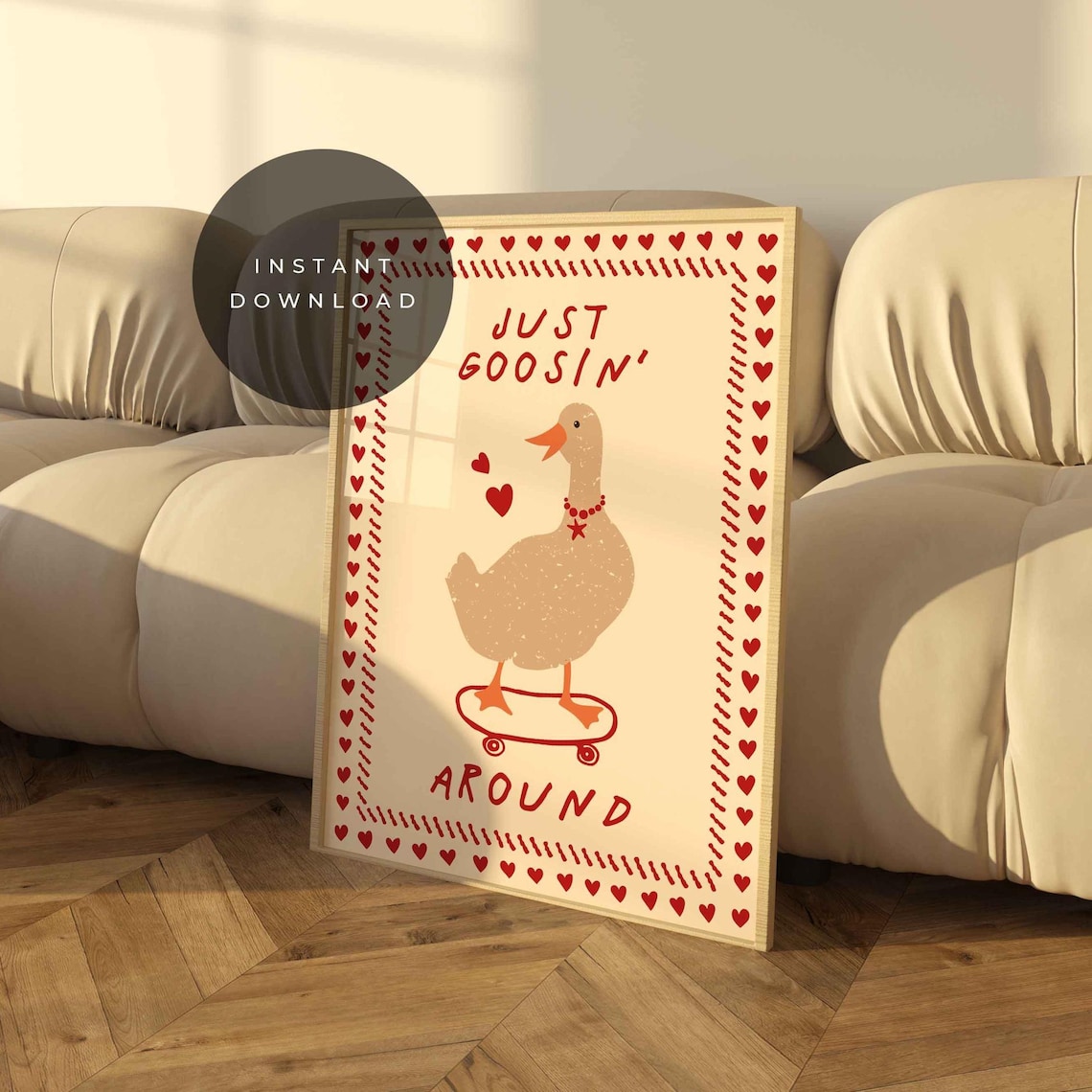 Just Goosin Around Funny Goose Skateboard Hearts Quote Poster