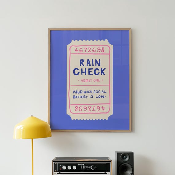 Quirky Introvert Print Social Anxiety Room Decor Relatable Poster Self Love Wall Art Wellness Quote Funny Gift Rain Check