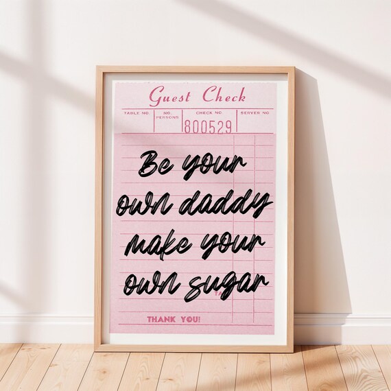 Be Your Own Daddy Pink Guest Check Bold Black Script Quote Wall Poster