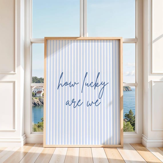 Blue Striped How Lucky Are We Wall Art Coquette Quote Girly Dorm Room Decor Cute Print