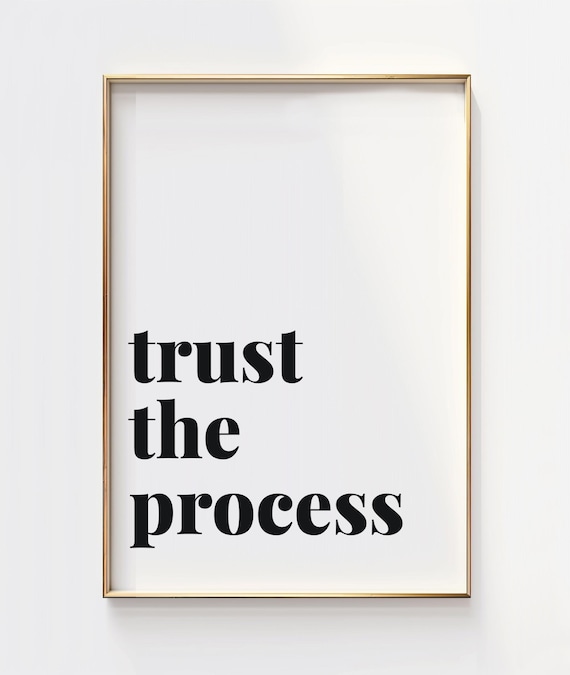 Trust The Process Minimalist Serif Quote Typography Modern Poster
