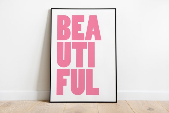 Word Art Quote Prints Wall Art Girls Bedroom Decor Beautiful Poster Girlfriend Gift Girls Gifts