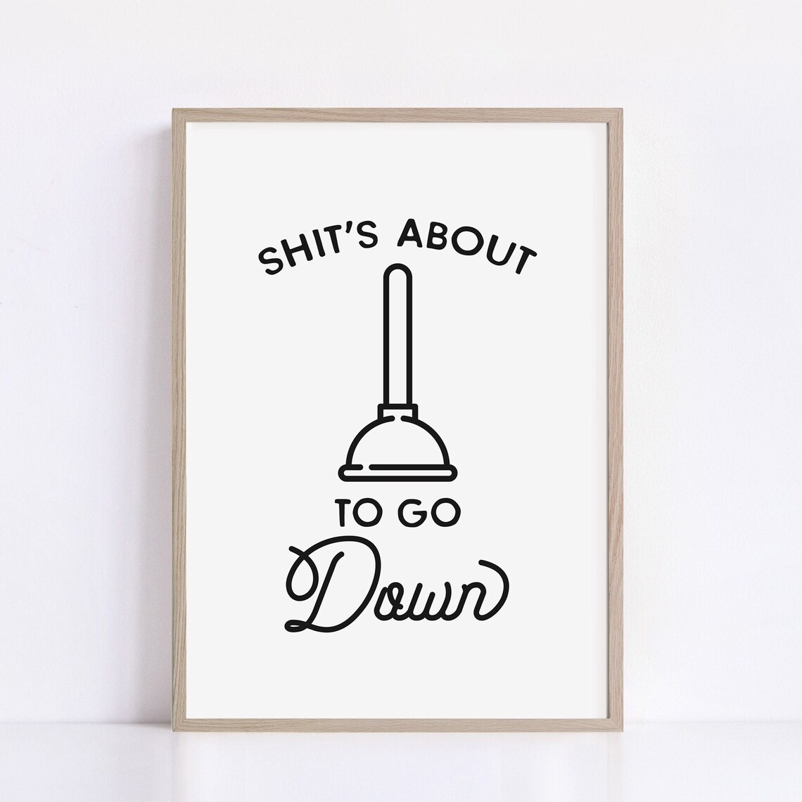 Funny Bathroom Quote Sign, Humorous Sayings - Image 2