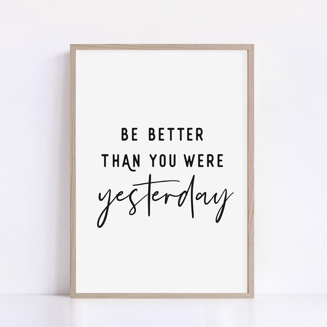 Be Better Than You Were Yesterday Office Motivational Quote Poster - Image 2