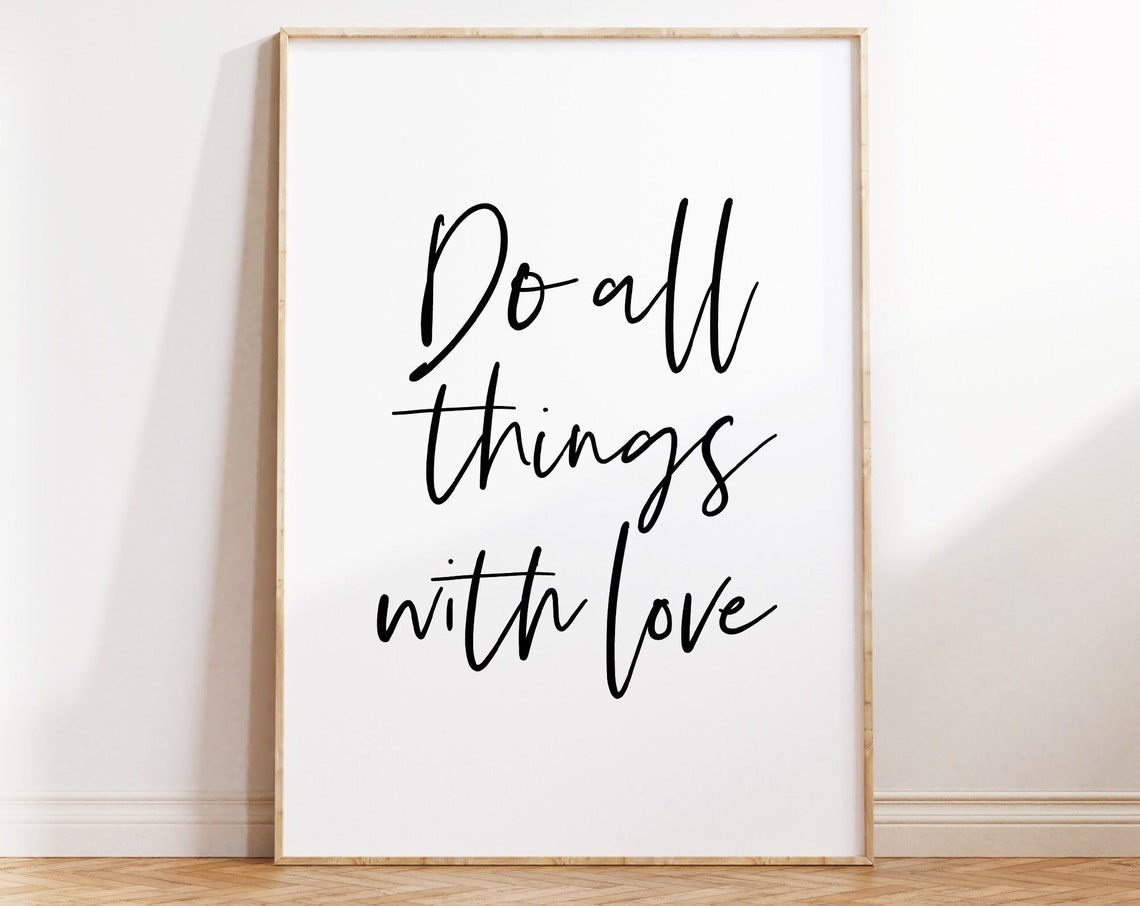Do All Things With Love Elegant Script Typography Quote Wall Art