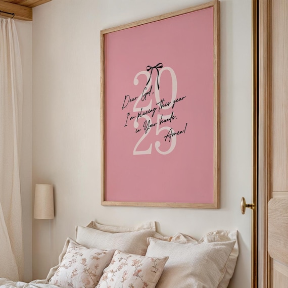 Dear God Placing This Year in Your Hands Pink 2025 Prayer Poster