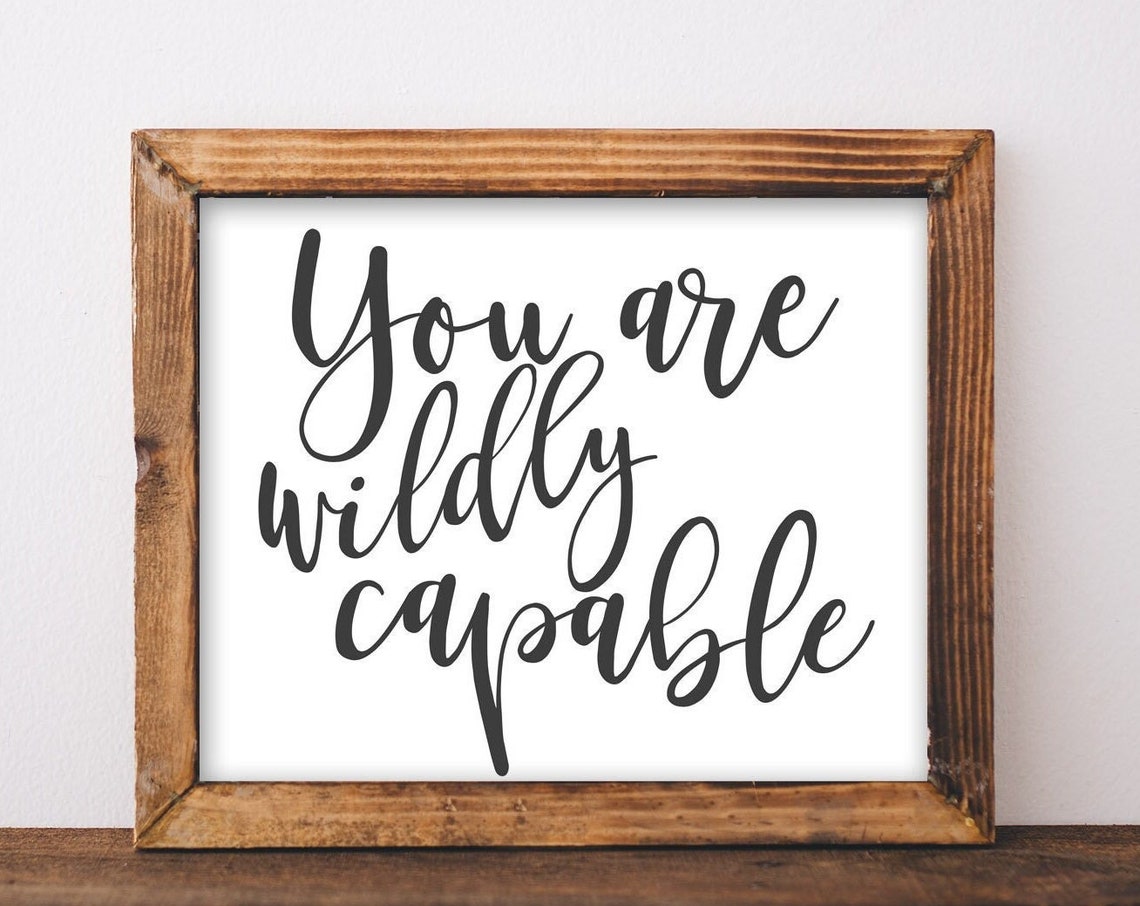 Wall Art You Are Wildly Capable Inspirational Quote Decor Diy Life Affirmations Black And White Self Love