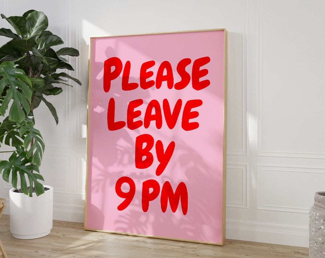 Please Leave By 9pm Red Pink Funny Host Goodbye Party Poster