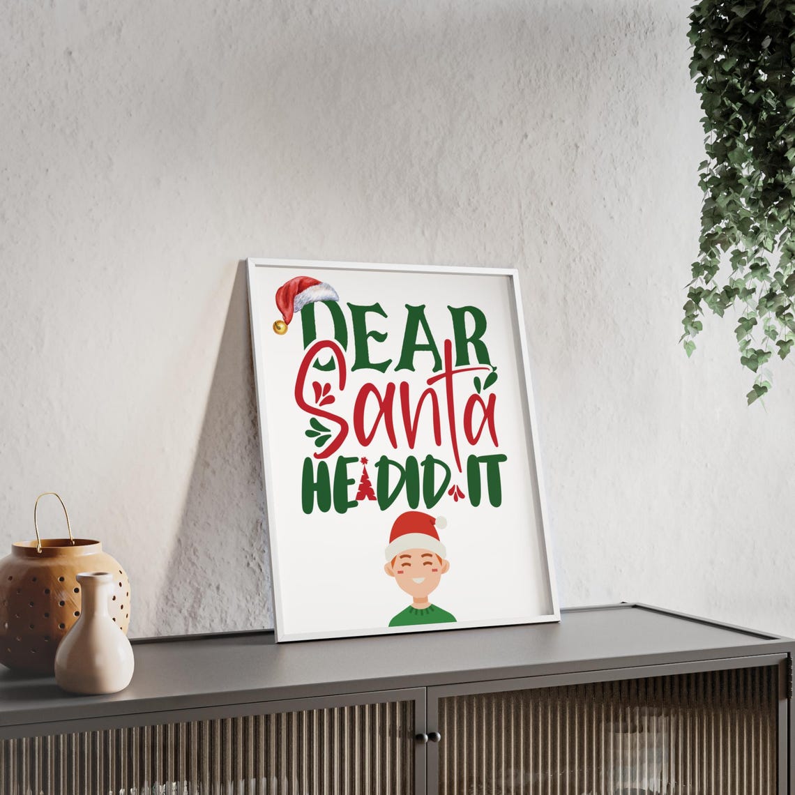 Dear Santa He Did It Funny Graduation Gift Party Poster Decor