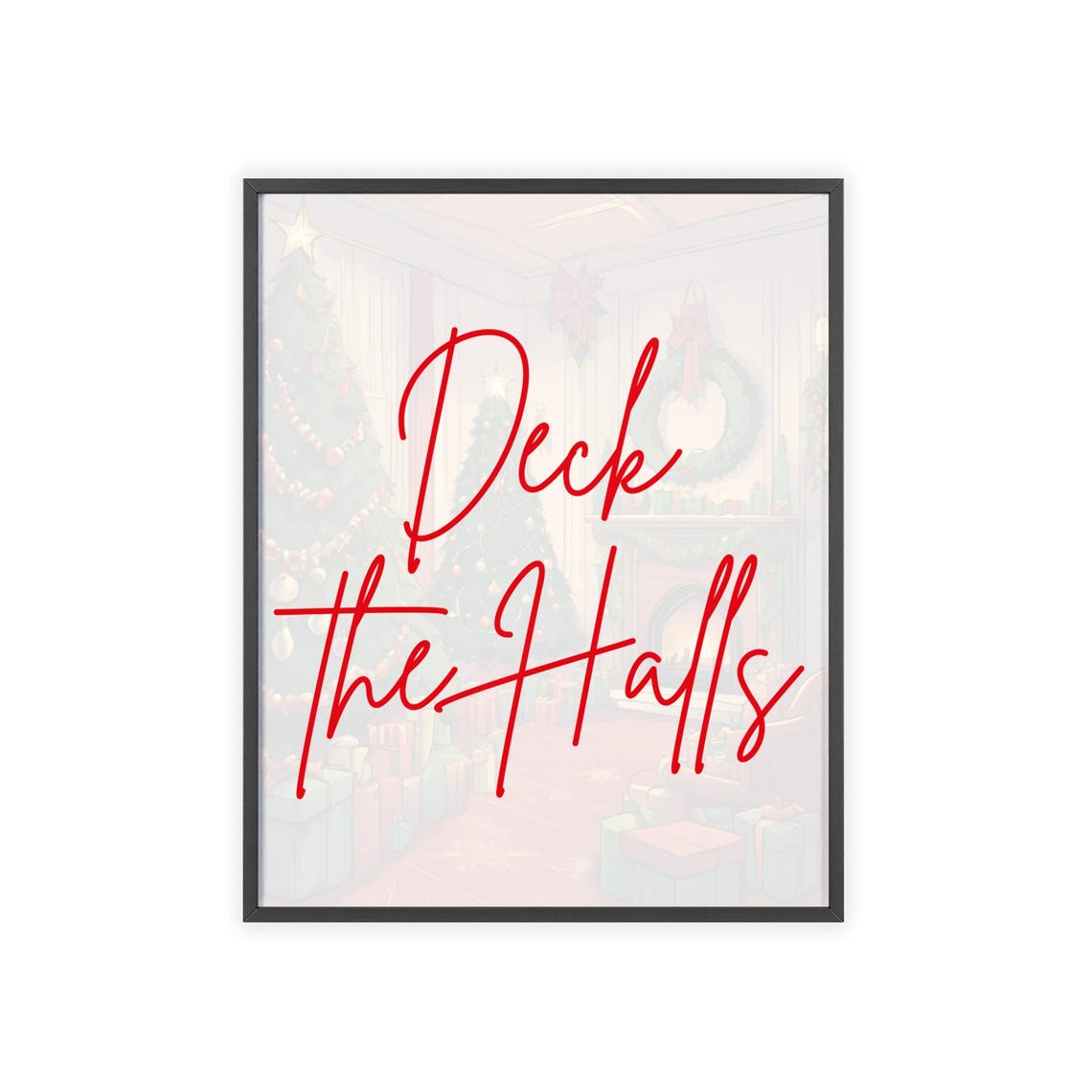 Deck The Halls Red Script Poster Over Pastel Christmas Room Scene Art