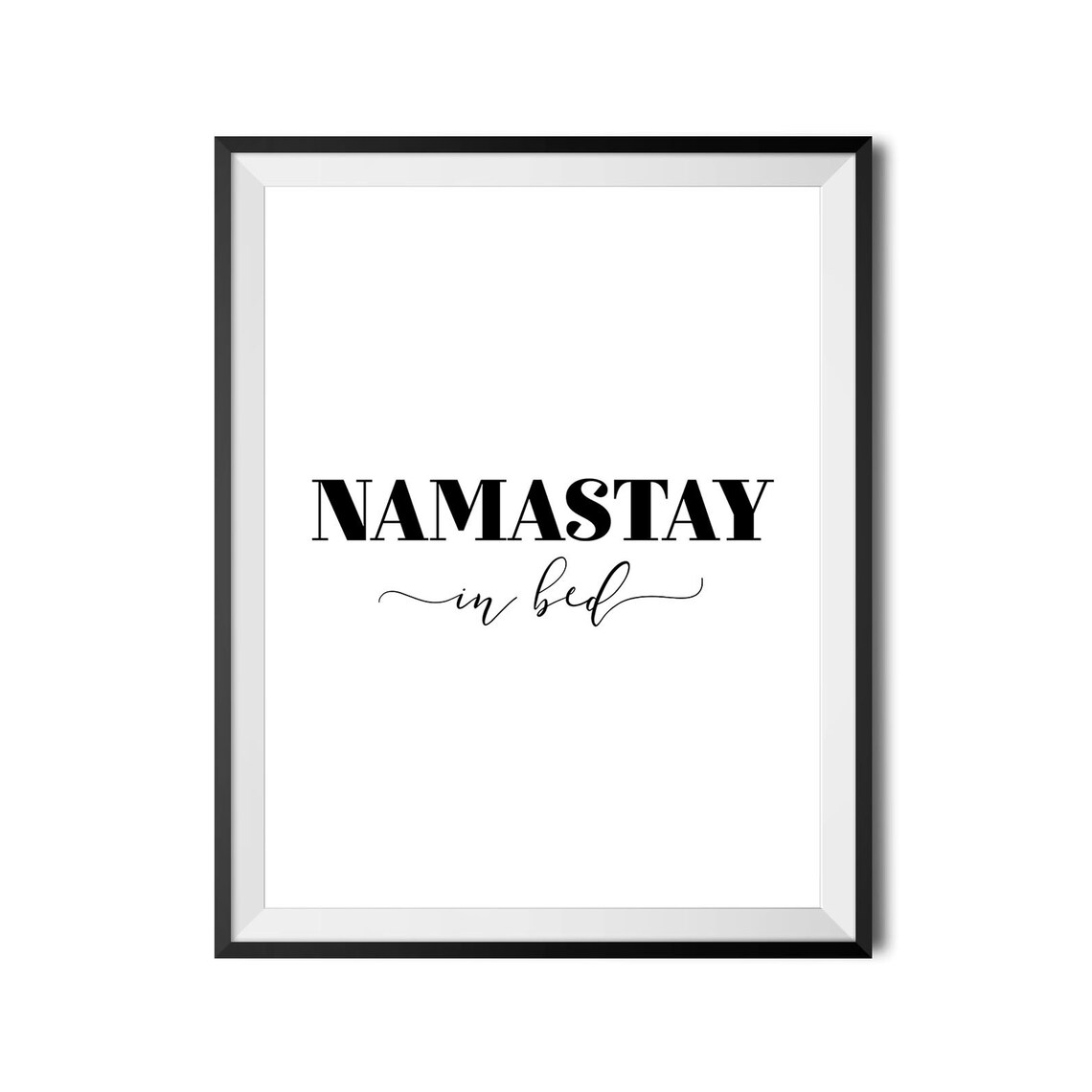 Namastay In Bed Funny Bedroom Quote Poster Cozy Minimalist Decor Sign - Image 3