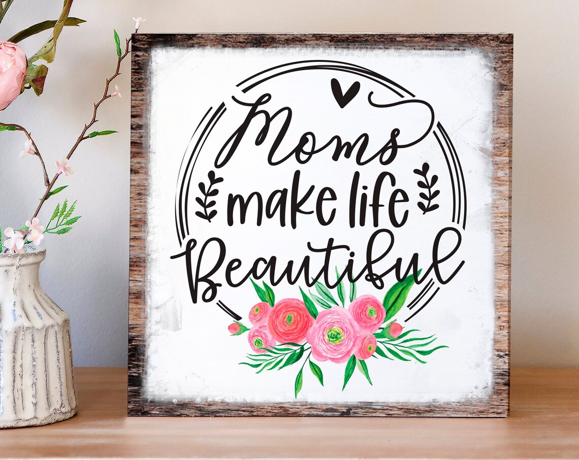 Moms Make Life Beautiful Floral Watercolor Mother Quote Poster