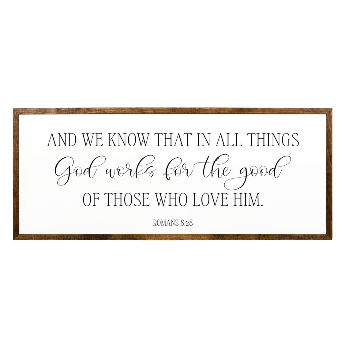 And We Know That In All Things God Works For The Good Romans 828 Sign Scripture Wall Decor Bible Verse Sign Scripture Wall Art - Image 2