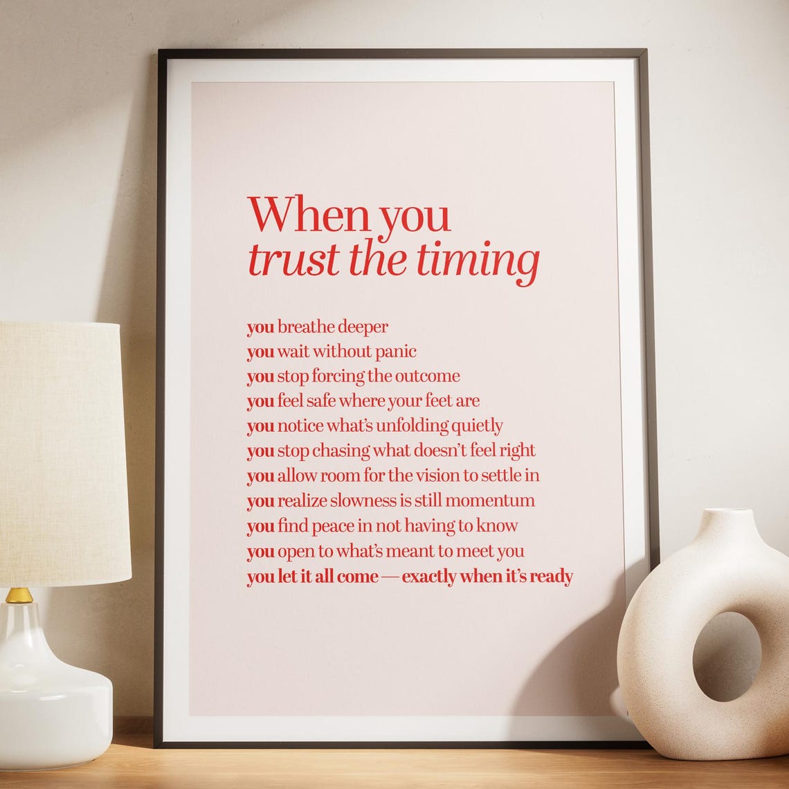 When You Trust The Timing Mindfulness Poem Red Serif Wall Poster