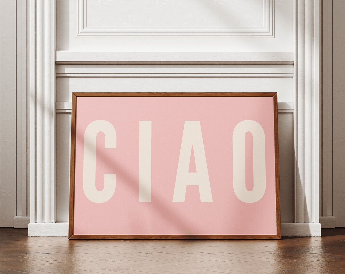 Ciao Pink Italian Quote Bold Cream Typography Kitchen Decor Poster