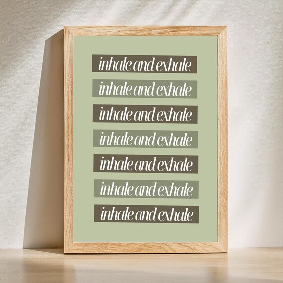 Inhale and Exhale Mindfulness Breathing Affirmation Quote Poster