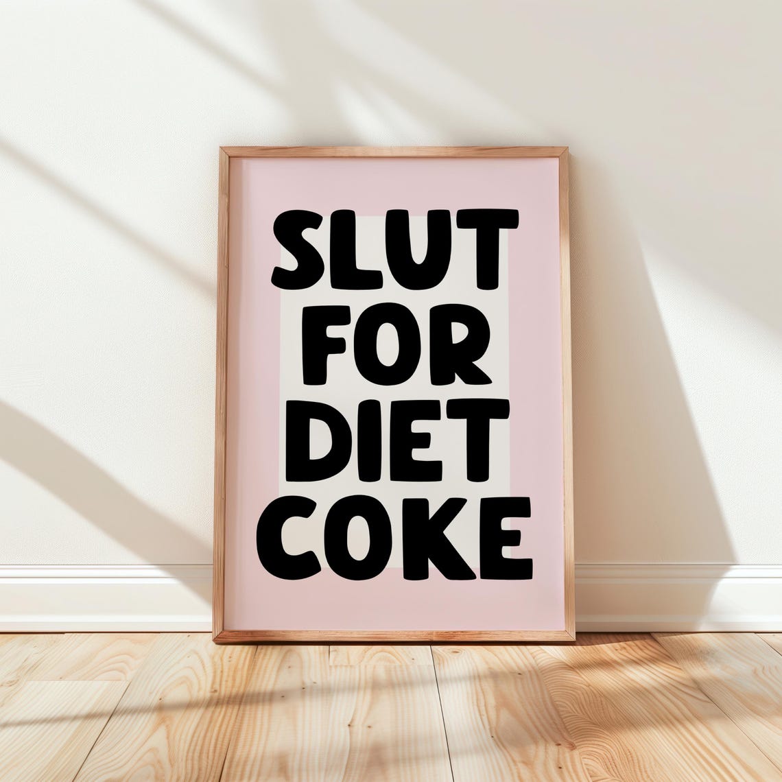 Slut For Diet Coke Funny Pink Typography Sarcastic Quote Poster