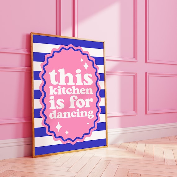 This Kitchen Is For Dancing Wall Print Art A3 A4 8x10 A5 5x7