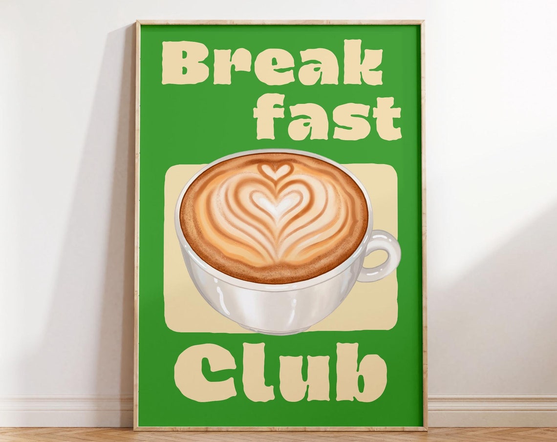 Breakfast Club Green Coffee Latte Art Poster for Cozy Kitchen Decor